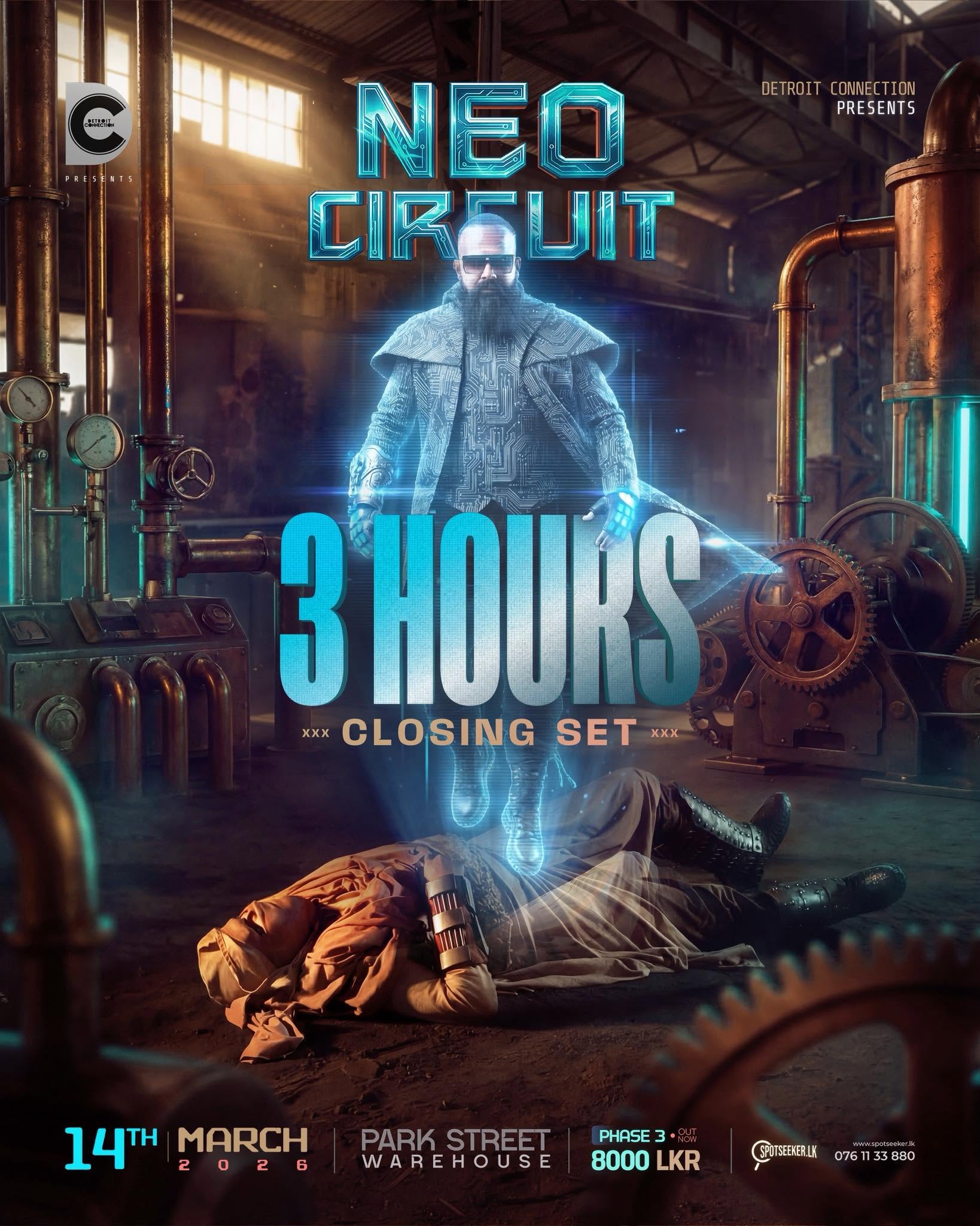 NEO CIRCUIT — 3 Hours Closing Set